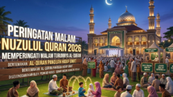 Malam Penuh Keberkahan, Ini Jadwal Nuzulul Quran 2026 dan Amalan yang Dianjurkan di Bulan Ramadan