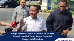 Harga Pertamax Naik, Bahlil Pastikan BBM Subsidi dan LPG Tetap Aman, Daya Beli Rakyat Jadi Prioritas