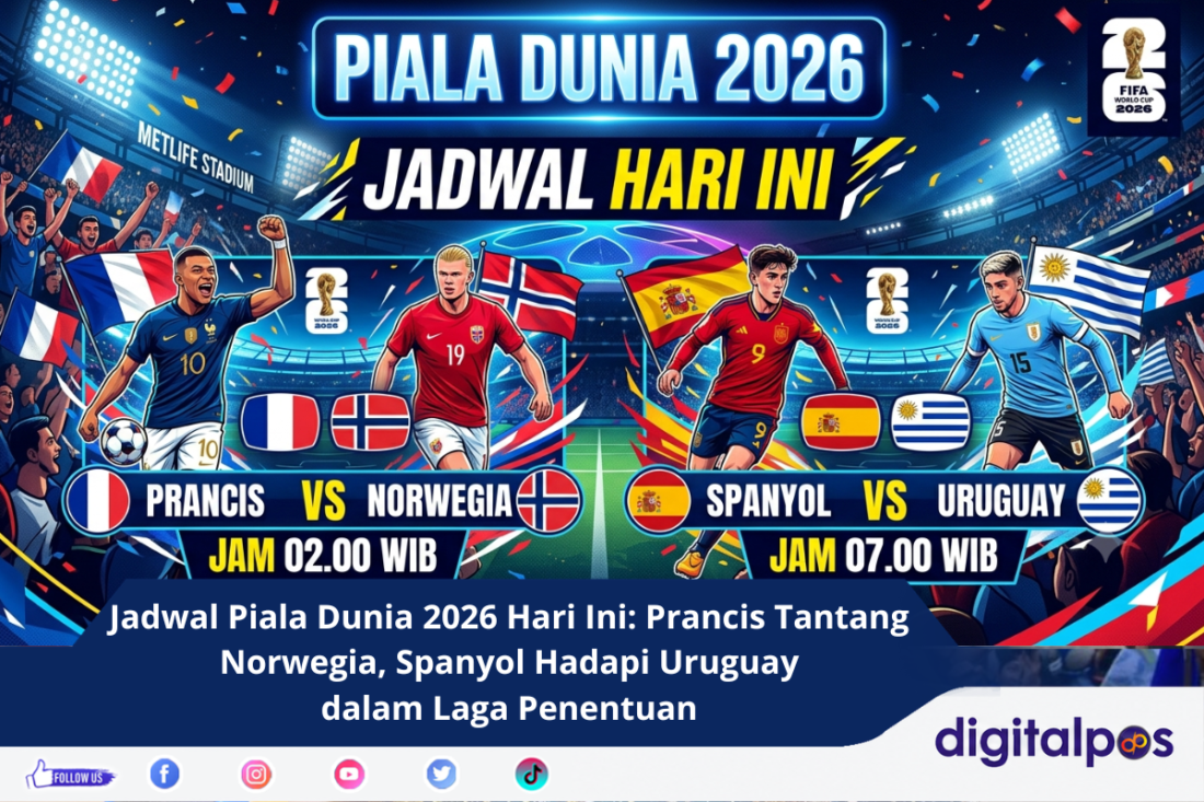 Jadwal Piala Dunia 2026 Hari Ini Prancis Tantang Norwegia, Spanyol Hadapi Uruguay dalam Laga Penentuan