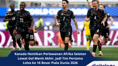 Kanada Hentikan Perlawanan Afrika Selatan Lewat Gol Menit Akhir, Jadi Tim Pertama Lolos ke 16 Besar Piala Dunia 2026