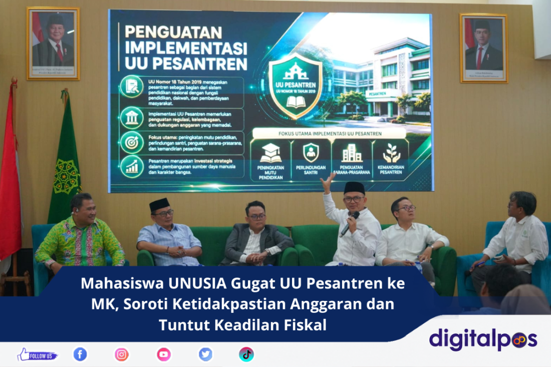 Mahasiswa UNUSIA Gugat UU Pesantren ke MK, Soroti Ketidakpastian Anggaran dan Tuntut Keadilan Fiskal