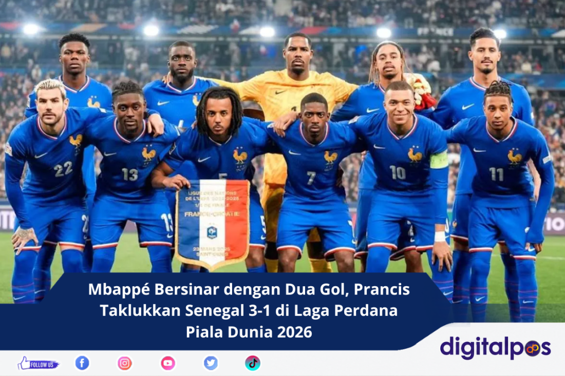 Mbappé Bersinar dengan Dua Gol, Prancis Taklukkan Senegal 3-1 di Laga Perdana Piala Dunia 2026