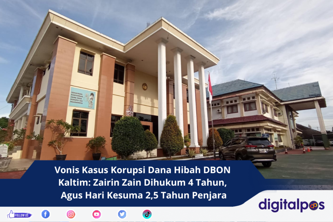 Vonis Kasus Korupsi Dana Hibah DBON Kaltim Zairin Zain Dihukum 4 Tahun, Agus Hari Kesuma 2,5 Tahun Penjara