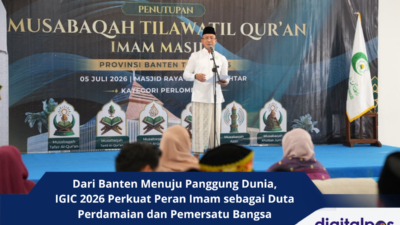 Dari Banten Menuju Panggung Dunia, IGIC 2026 Perkuat Peran Imam sebagai Duta Perdamaian dan Pemersatu Bangsa