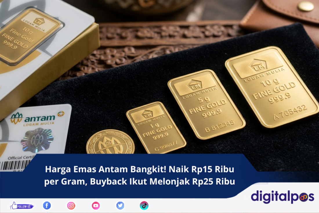 Harga Emas Antam Bangkit! Naik Rp15 Ribu per Gram, Buyback Ikut Melonjak Rp25 Ribu