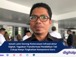 Ismail Latisi Dorong Pemerataan Infrastruktur Digital, Tegaskan Transformasi Pendidikan Tak Cukup Hanya Tingkatkan Kompetensi Guru