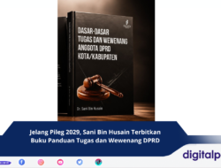 Jelang Pileg 2029, Sani Bin Husain Terbitkan Buku Panduan Tugas dan Wewenang DPRD