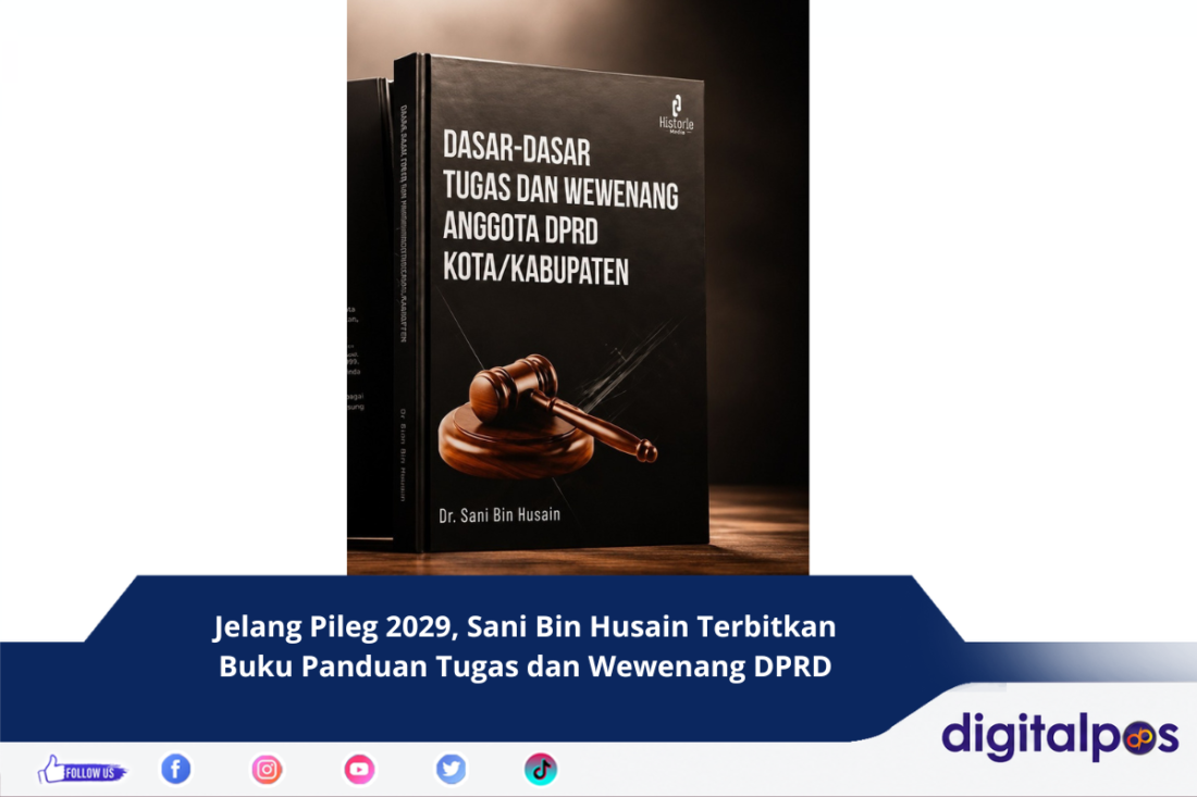 Jelang Pileg 2029, Sani Bin Husain Terbitkan Buku Panduan Tugas dan Wewenang DPRD