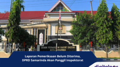 Laporan Pemeriksaan Belum Diterima, DPRD Samarinda Akan Panggil Inspektorat