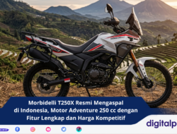 Morbidelli T250X Resmi Mengaspal di Indonesia, Motor Adventure 250 cc dengan Fitur Lengkap dan Harga Kompetitif