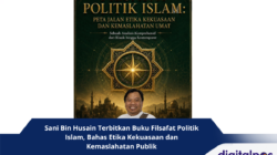 Sani Bin Husain Terbitkan Buku Filsafat Politik Islam, Bahas Etika Kekuasaan dan Kemaslahatan Publik
