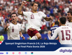 Spanyol Singkirkan Prancis 2-0, La Roja Melaju ke Final Piala Dunia 2026
