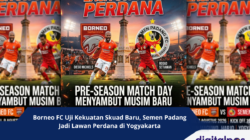 Borneo FC Uji Kekuatan Skuad Baru, Semen Padang Jadi Lawan Perdana di Yogyakarta