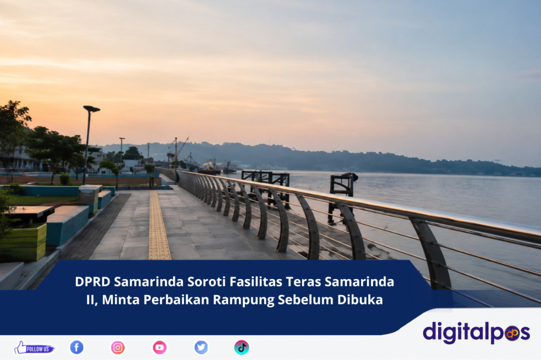 DPRD Samarinda Soroti Fasilitas Teras Samarinda II, Minta Perbaikan Rampung Sebelum Dibuka