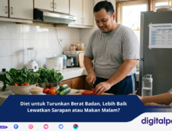 Diet untuk Turunkan Berat Badan, Lebih Baik Lewatkan Sarapan atau Makan Malam?