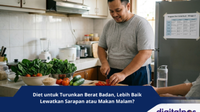 Diet untuk Turunkan Berat Badan, Lebih Baik Lewatkan Sarapan atau Makan Malam