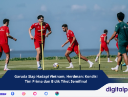 Garuda Siap Hadapi Vietnam, Herdman: Kondisi Tim Prima dan Bidik Tiket Semifinal