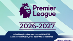 Jadwal Lengkap Premier League 2026/2027: Arsenal Buka Musim, Duel Besar Tersaji
