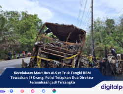 Kecelakaan Maut Bus ALS vs Truk Tangki BBM Tewaskan 19 Orang, Polisi Tetapkan Dua Direktur Perusahaan Jadi Tersangka