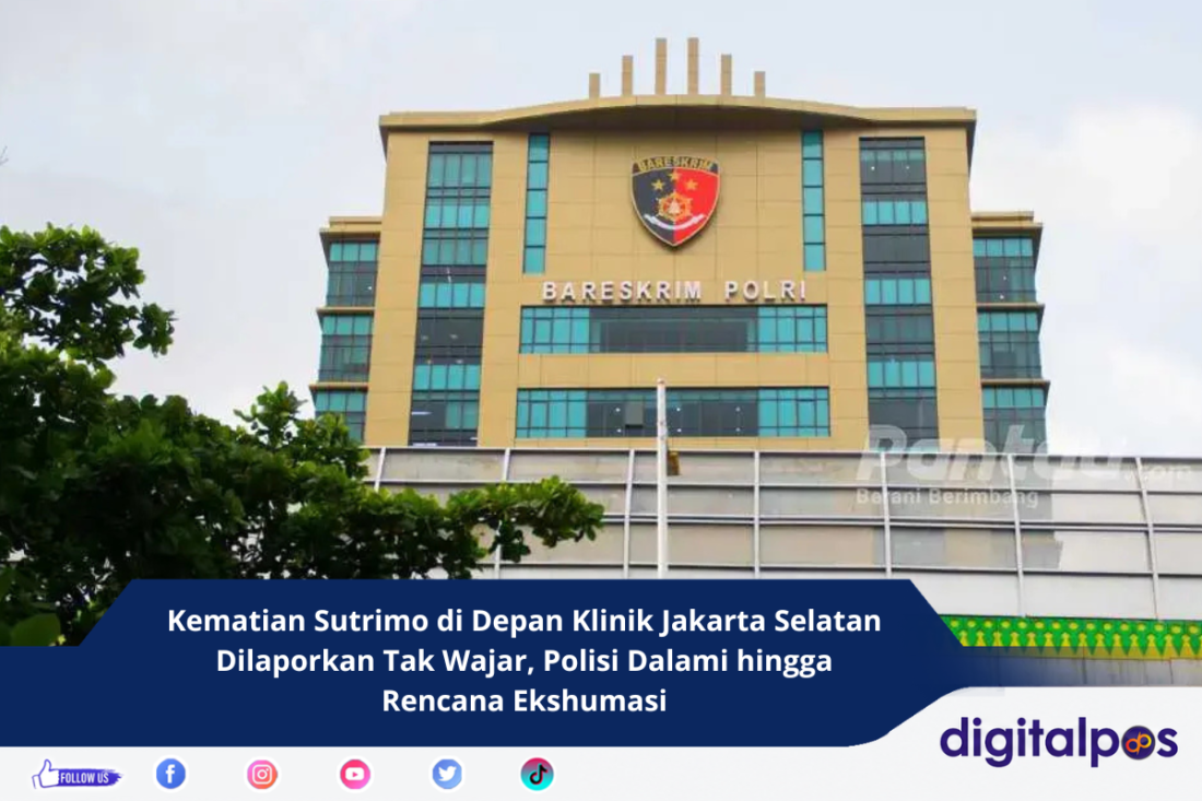 Kematian Sutrimo di Depan Klinik Jakarta Selatan Dilaporkan Tak Wajar, Polisi Dalami hingga Rencana Ekshumasi