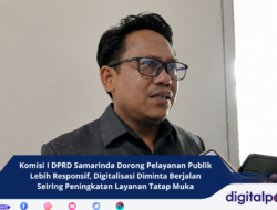 Komisi I DPRD Samarinda Dorong Pelayanan Publik Lebih Responsif, Digitalisasi Diminta Berjalan Seiring Peningkatan Layanan Tatap Muka