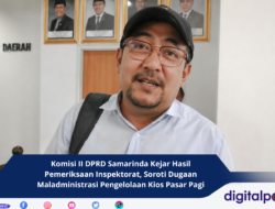 Komisi II DPRD Samarinda Kejar Hasil Pemeriksaan Inspektorat, Soroti Dugaan Maladministrasi Pengelolaan Kios Pasar Pagi