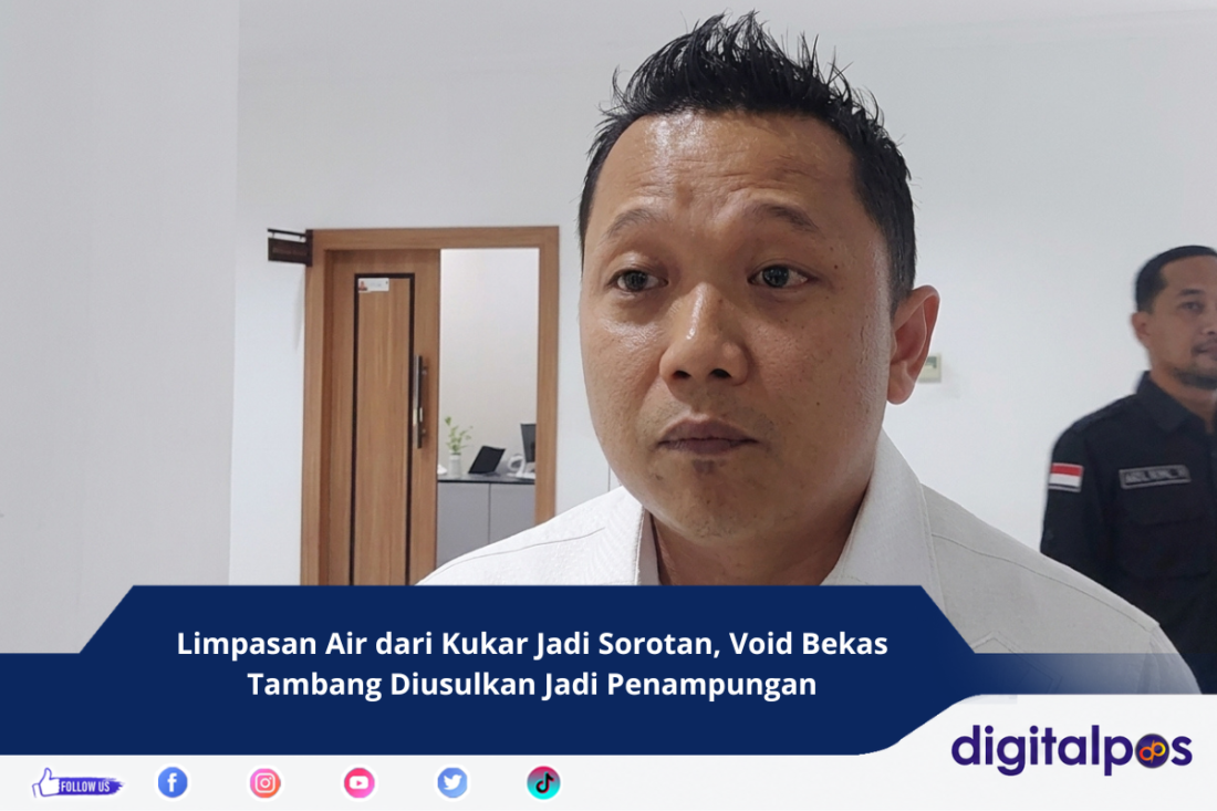 Limpasan Air dari Kukar Jadi Sorotan, Void Bekas Tambang Diusulkan Jadi Penampungan