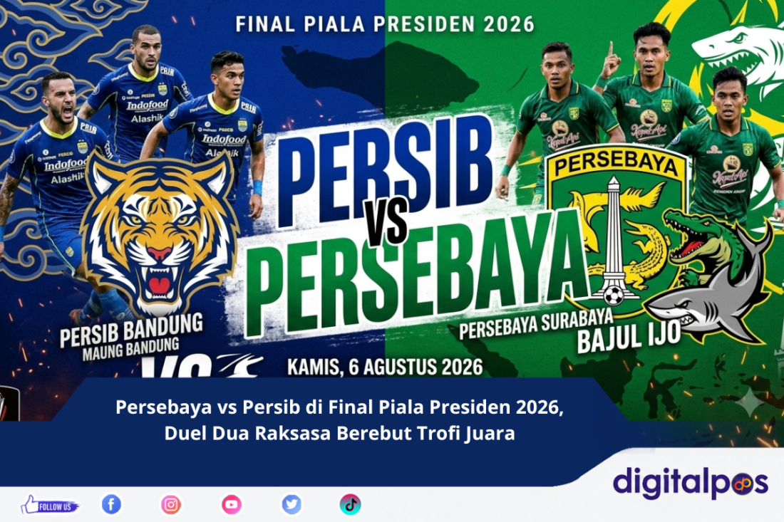 Persebaya vs Persib di Final Piala Presiden 2026, Duel Dua Raksasa Berebut Trofi Juara