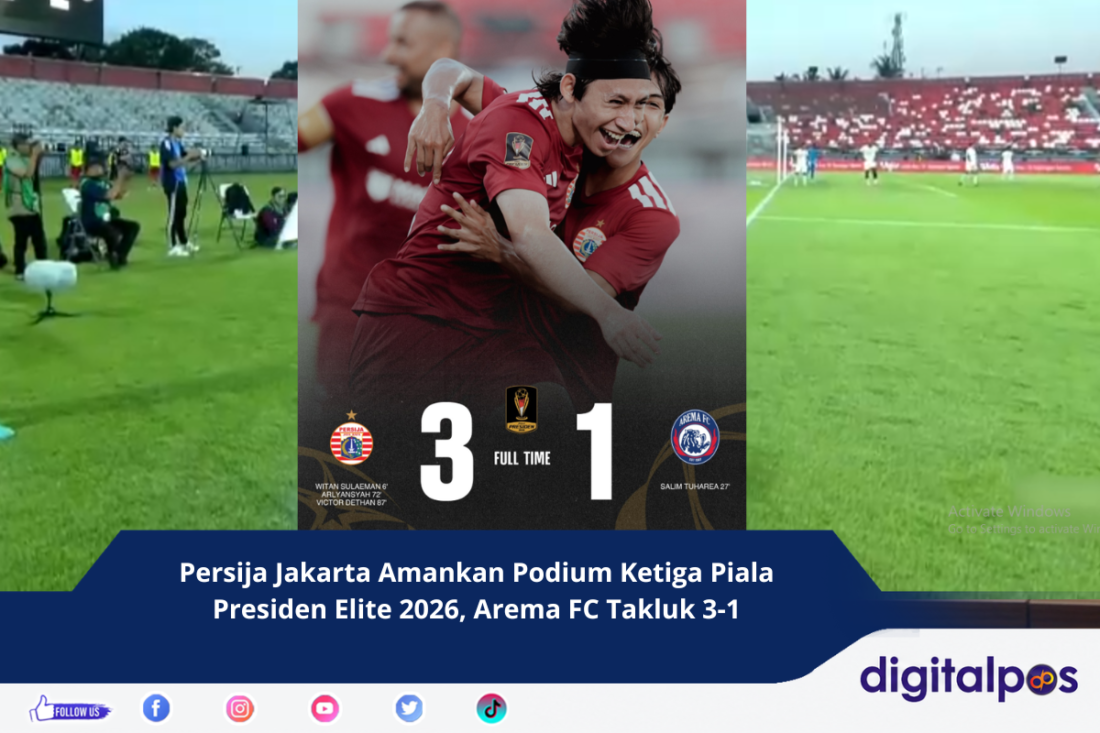 Persija Jakarta Amankan Podium Ketiga Piala Presiden Elite 2026, Arema FC Takluk 3-1