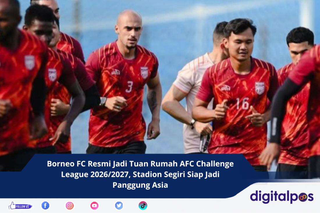 Borneo FC Resmi Jadi Tuan Rumah AFC Challenge League 2026/2027, Stadion Segiri Siap Jadi Panggung Asia