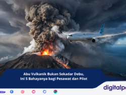 Abu Vulkanik Bukan Sekadar Debu, Ini 5 Bahayanya bagi Pesawat dan Pilot