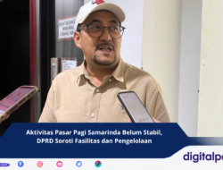 Aktivitas Pasar Pagi Samarinda Belum Stabil, DPRD Soroti Fasilitas dan Pengelolaan