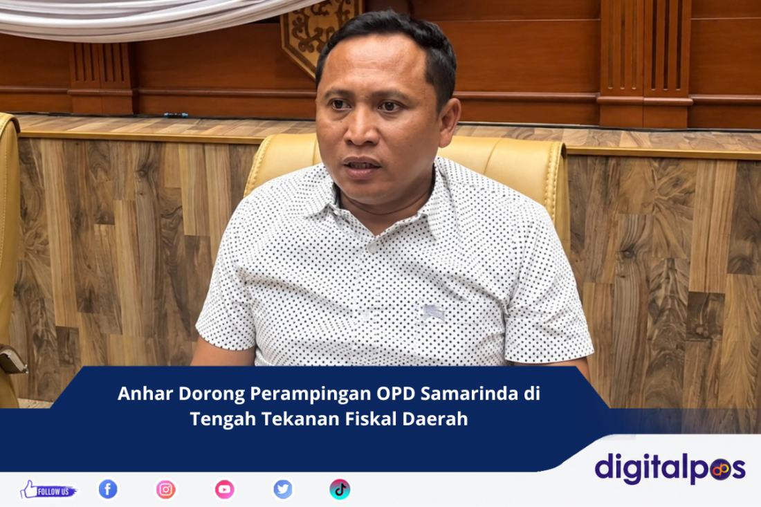 Anhar Dorong Perampingan OPD Samarinda di Tengah Tekanan Fiskal Daerah