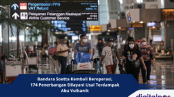 Bandara Soetta Kembali Beroperasi, 174 Penerbangan Dilayani Usai Terdampak Abu Vulkanik