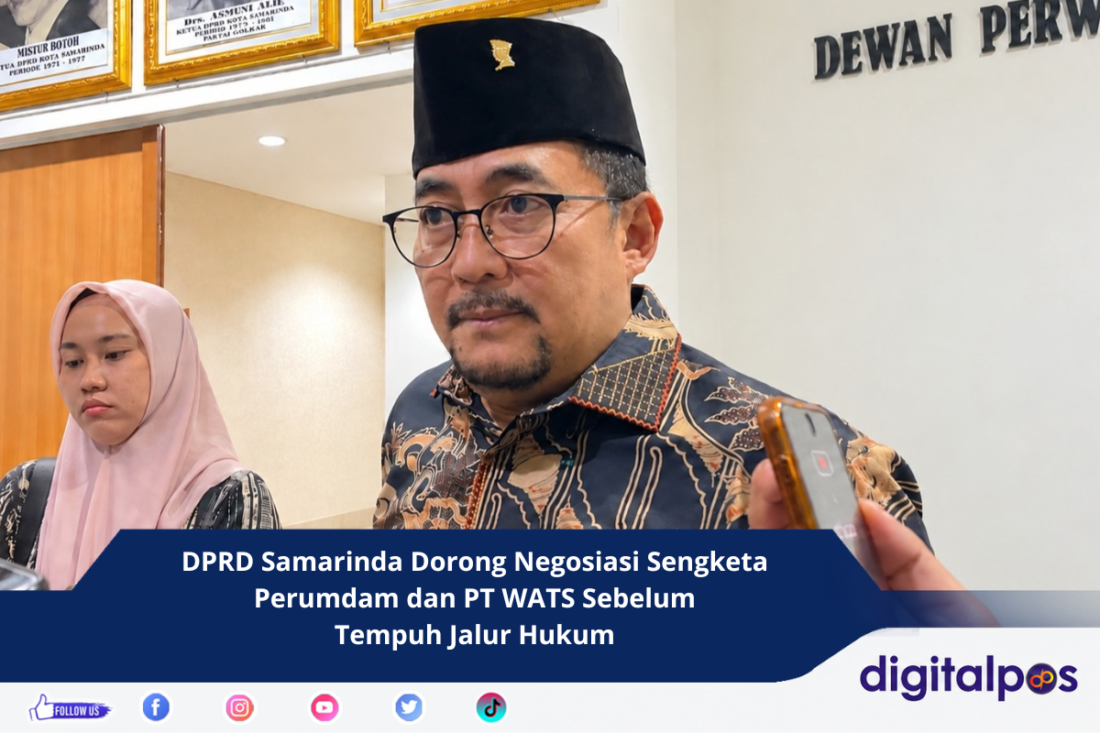 DPRD Samarinda Dorong Negosiasi Sengketa Perumdam dan PT WATS Sebelum Tempuh Jalur Hukum
