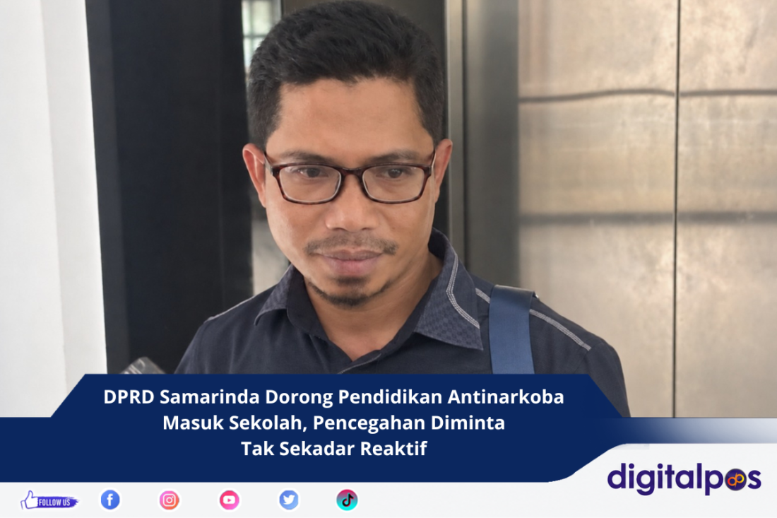 DPRD Samarinda Dorong Pendidikan Antinarkoba Masuk Sekolah, Pencegahan Diminta Tak Sekadar Reaktif