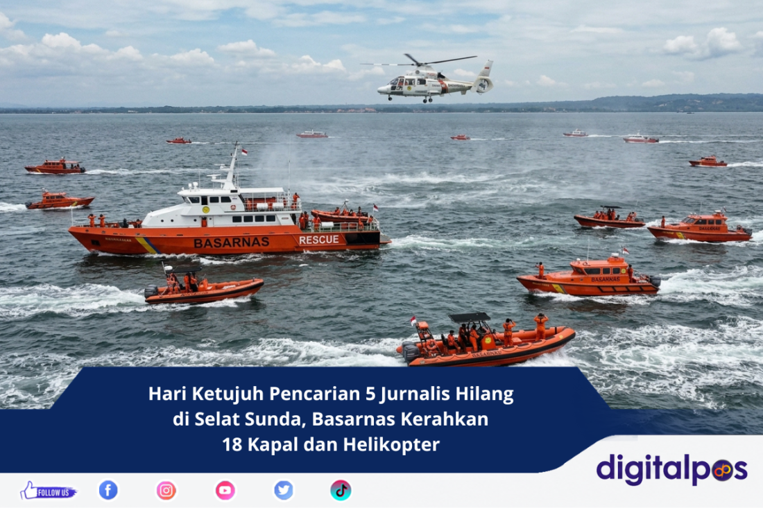 Hari Ketujuh Pencarian 5 Jurnalis Hilang di Selat Sunda, Basarnas Kerahkan 18 Kapal dan Helikopter