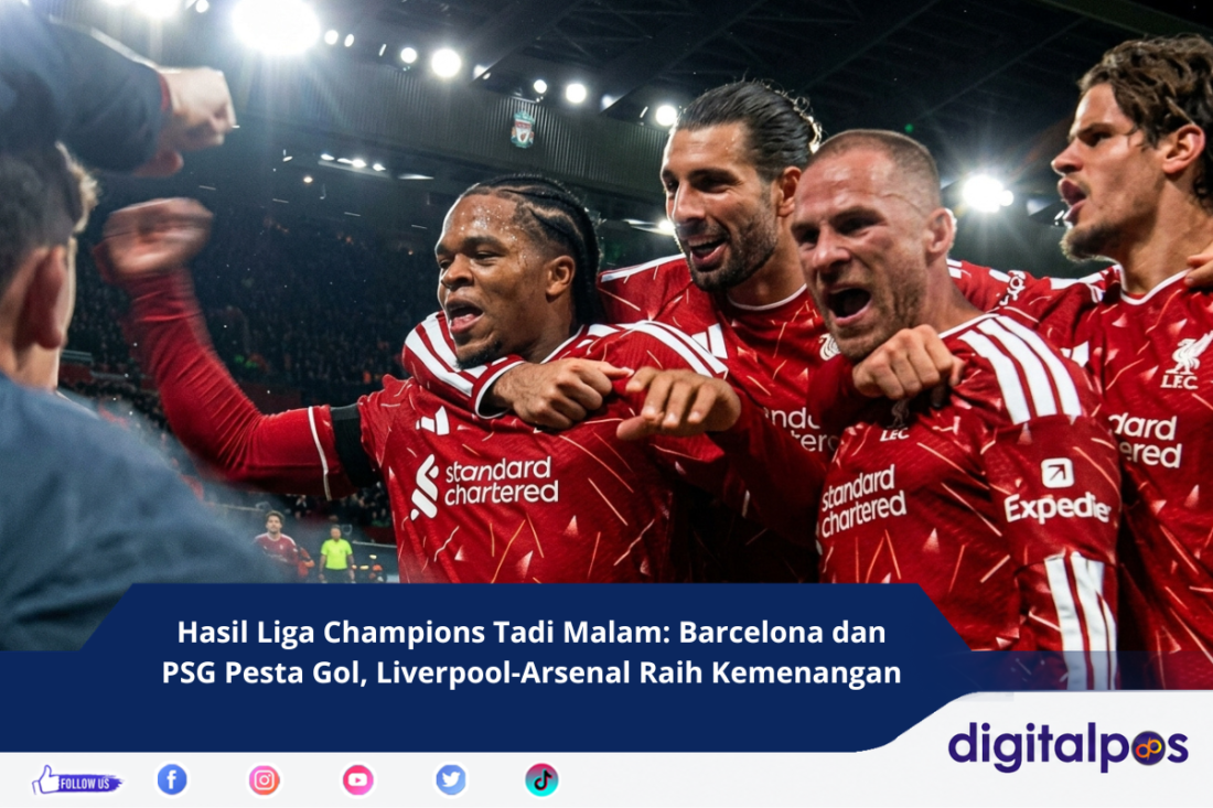 Hasil Liga Champions Tadi Malam Barcelona dan PSG Pesta Gol, Liverpool-Arsenal Raih Kemenangan