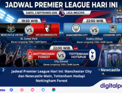 Jadwal Premier League Hari Ini: Manchester City dan Newcastle Main, Tottenham Hadapi Nottingham Forest