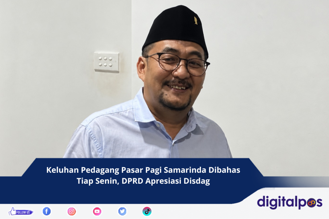 Keluhan Pedagang Pasar Pagi Samarinda Dibahas Tiap Senin, DPRD Apresiasi Disdag