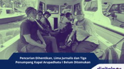 Pencarian Dihentikan, Lima Jurnalis dan Tiga Penumpang Kapal Arupadhatu I Belum Ditemukan
