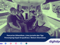 Pencarian Dihentikan, Lima Jurnalis dan Tiga Penumpang Kapal Arupadhatu I Belum Ditemukan