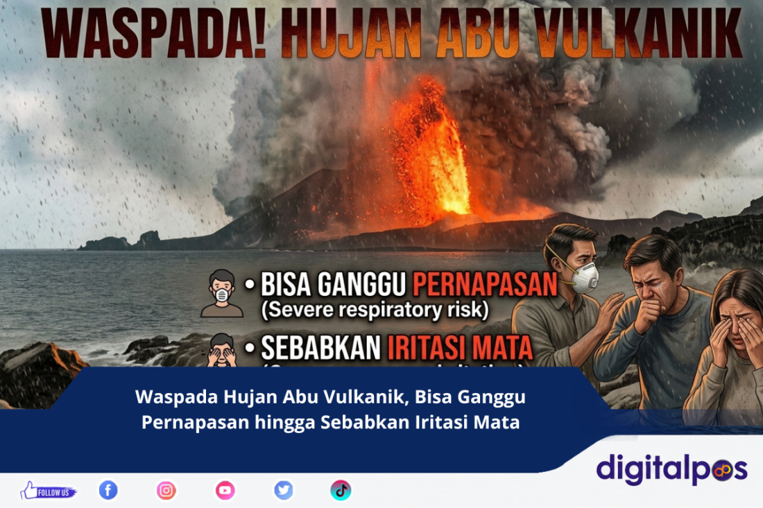 Waspada Hujan Abu Vulkanik, Bisa Ganggu Pernapasan hingga Sebabkan Iritasi Mata