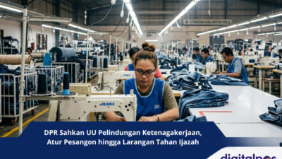 DPR Sahkan UU Pelindungan Ketenagakerjaan, Atur Pesangon hingga Larangan Tahan Ijazah