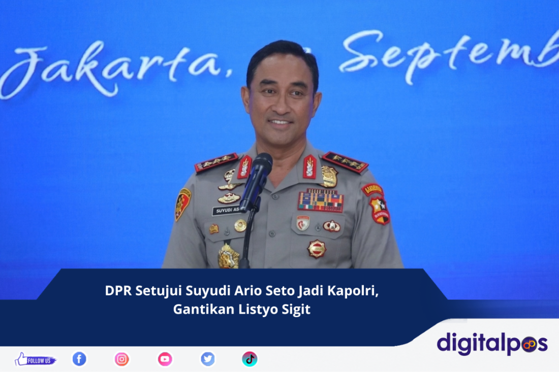DPR Setujui Suyudi Ario Seto Jadi Kapolri, Gantikan Listyo Sigit
