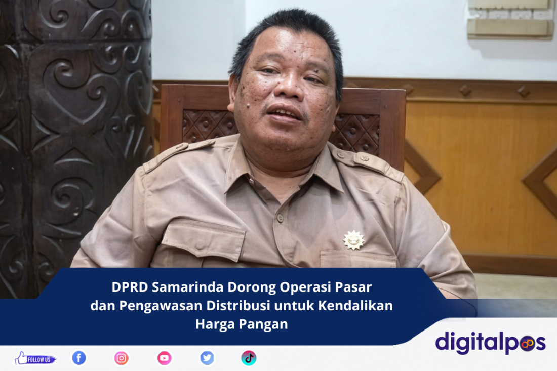 DPRD Samarinda Dorong Operasi Pasar dan Pengawasan Distribusi untuk Kendalikan Harga Pangan