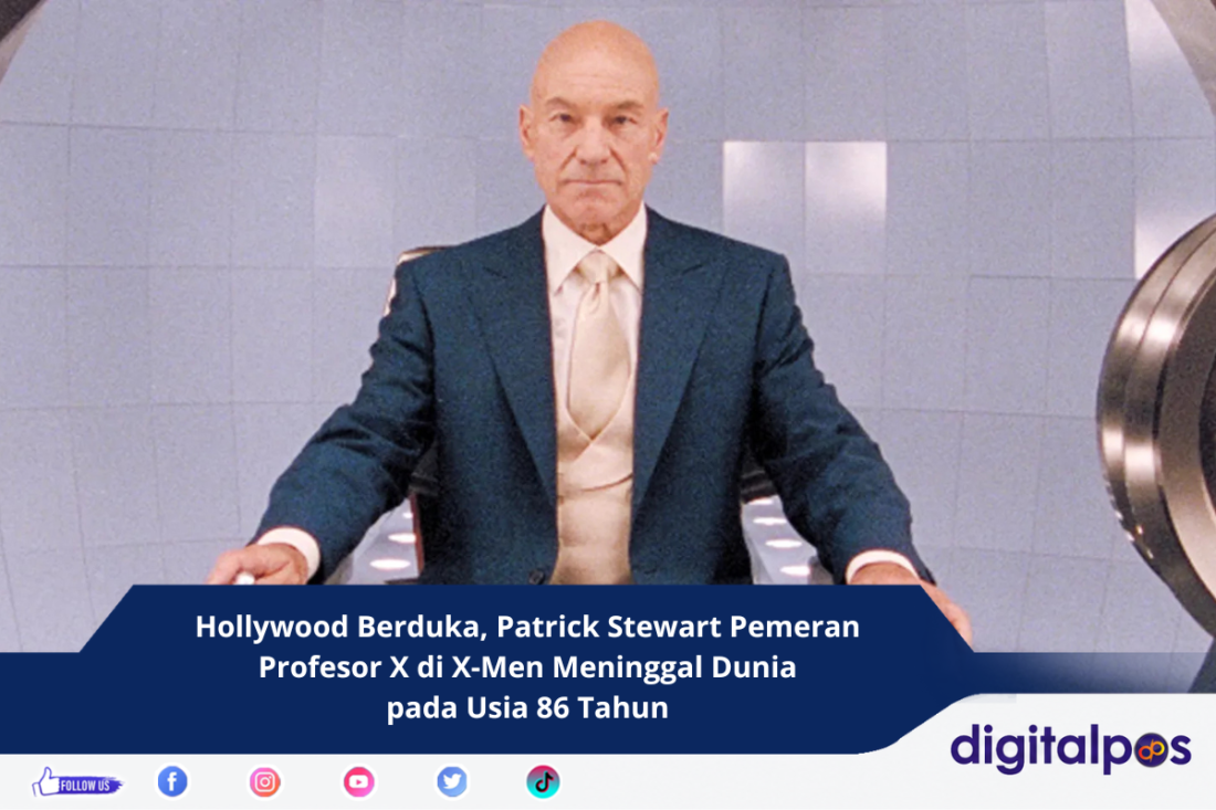 Hollywood Berduka, Patrick Stewart Pemeran Profesor X di X-Men Meninggal Dunia pada Usia 86 Tahun