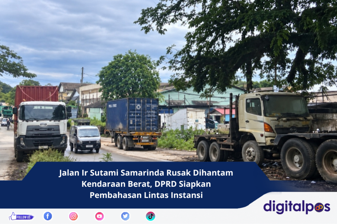 Jalan Ir Sutami Samarinda Rusak Dihantam Kendaraan Berat, DPRD Siapkan Pembahasan Lintas Instansi