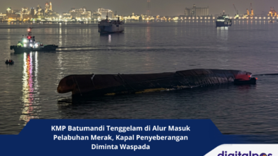 KMP Batumandi Tenggelam di Alur Masuk Pelabuhan Merak, Kapal Penyeberangan Diminta Waspada