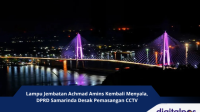 Lampu Jembatan Achmad Amins Kembali Menyala, DPRD Samarinda Desak Pemasangan CCTV